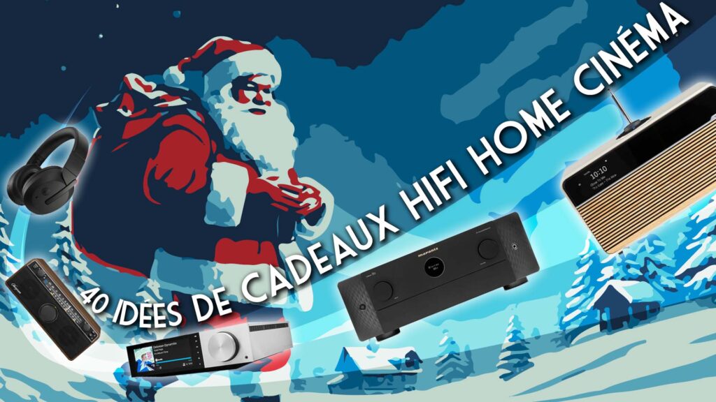 Toponil Hifi Home Cinéma : idées cadeaux de Noël 2024